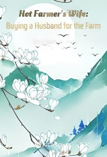 Hot Farmer’s Wife: Buying a Husband for the Farm