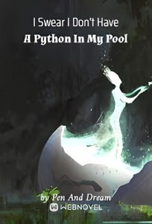 I Swear I Don’t Have A Python In My Pool