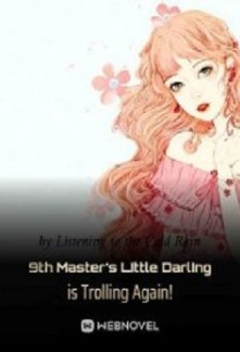 9th Master’s Little Darling is Trolling Again!