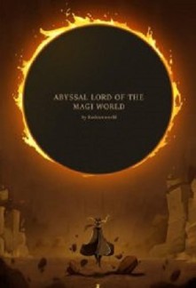 Abyssal Lord of the Magi World