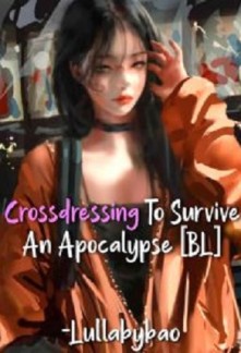 Crossdressing To Survive An Apocalypse