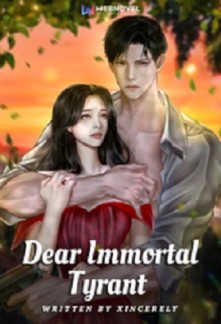 Dear Immortal Tyrant