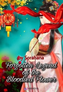 FORGOTTEN LEGEND OF THE BLOODIED FLOWER