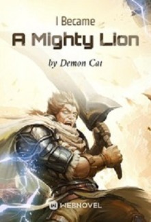 I Became A Mighty Lion Novel