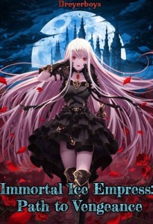 Immortal Ice Empress: Path to Vengeance