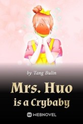 Mrs. Huo is a Crybaby