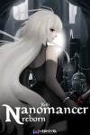 Nanomancer Reborn - I've Become A Snow Girl?