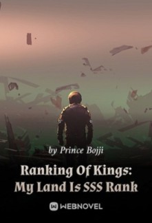 RANKING OF KINGS: MY LAND IS SSS RANK