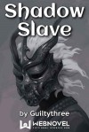 SHADOW SLAVE