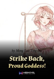 Strike Back, Proud Goddess!
