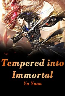 Tempered Immortal