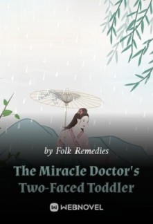 The Miracle Doctor’s Two-Faced Toddler