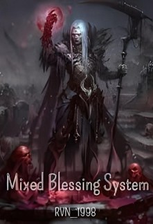 Mixed Blessing System